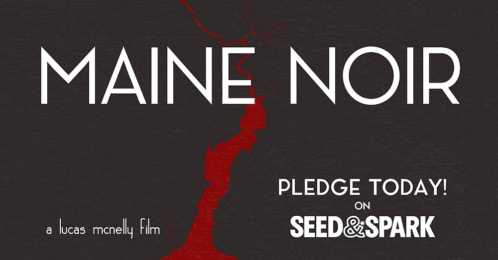 Maine Noir Lucas McNelly Up Country