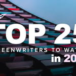 International Screenwriters’ Association has released its list of the Top 25 Screenwriters To Watch In 2021