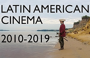 Best Latin American Cinema Zama After Lucia Young and Wild Carlos Aguilar
