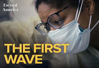 The First Wave Factual America matthew heineman