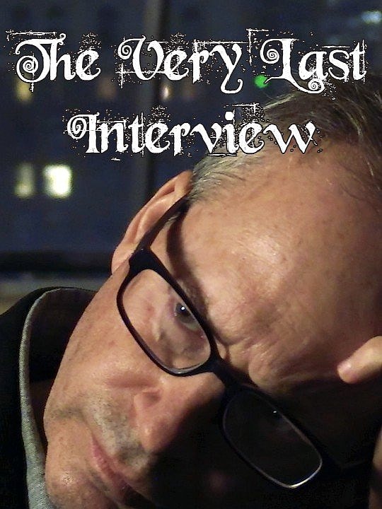 The Very Last Interview poster