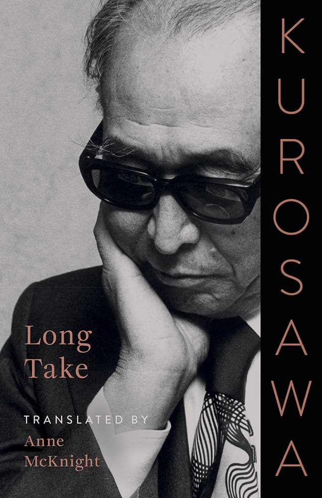 Akira Kurosawa Long Take Anne McKnight Kurosawa Favorite Films