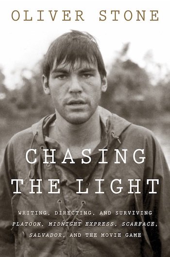 Oliver Stone Chasing the Light Scarface Exclusive Excerpt