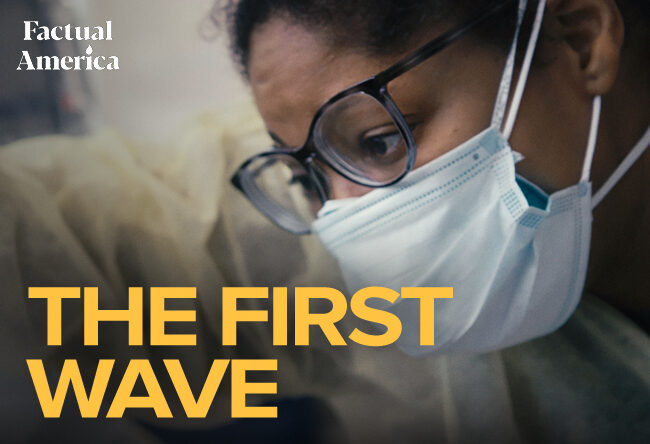 The First Wave Factual America matthew heineman