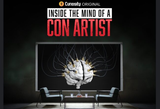 Inside the mind of a con artist curiosity stream