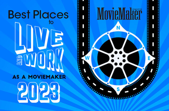 MovieMaker Best Places to Live and Work as a Moviemaker 2023