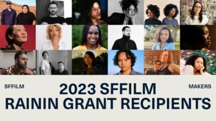 SFFILM 2023 Rainin Grant recipients